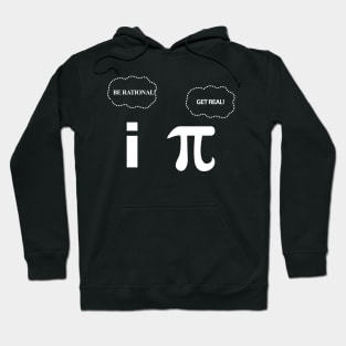 Be Rational Get Real Funny Geeky Math Design Hoodie